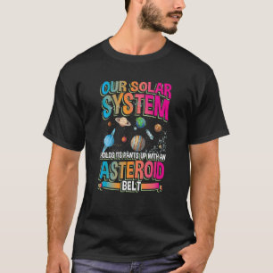 Camiseta Nuestro sistema planetario mantiene su postura con