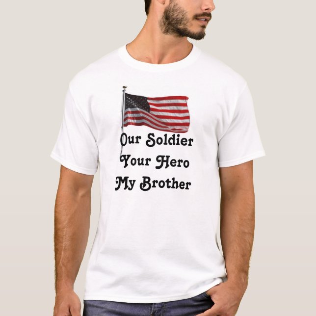 Camiseta Nuestro soldado su héroe mi Brother (Anverso)