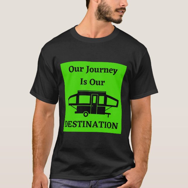Camiseta Nuestro Viaje Es Nuestro Destino - Trailer Popup (Anverso)