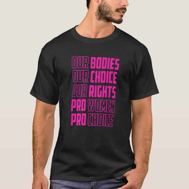 Camiseta Nuestros Cuerpos Nuestra Elección Nuestros Derecho (Anverso)