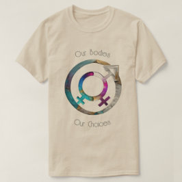 Camiseta Nuestros Cuerpos Nuestras Elecciones 01