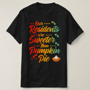 Camiseta Nuestros Residentes Son Más Dulces Que La Tarta De