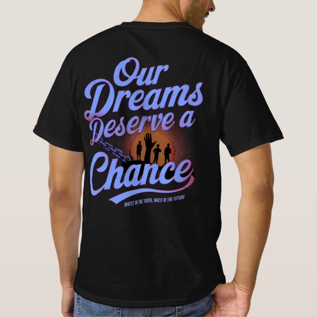 Camiseta Nuestros sueños merecen una oportunidad - Juventud