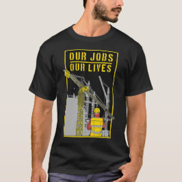Camiseta Nuestros trabajos y nuestras vidas
