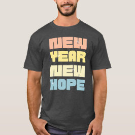 Camiseta Nueva esperanza de Año Nuevo Feliz Año Nuevo 2025