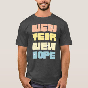 Camiseta Nueva esperanza de Año Nuevo Feliz Año Nuevo 2025