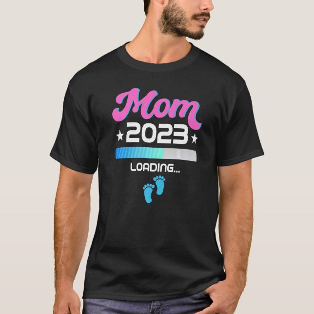 Camiseta Nueva Mamá 2023 Cargando Madres Para Ser Mami Bebé (Anverso)