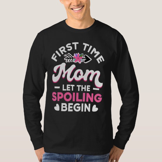 Camiseta Nueva Mamá Primeriza Deja Que Comience El Mimar (Anverso)