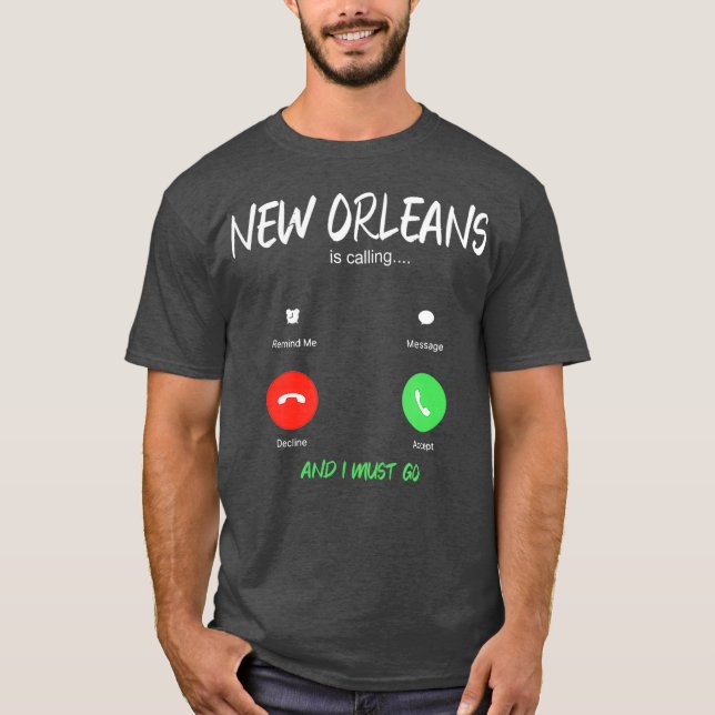 Camiseta Nueva Orleans Está Llamando Y Debo Ir Louisiana (Anverso)
