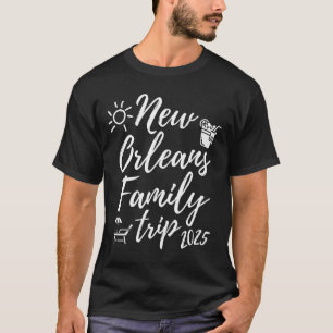 Camiseta Nueva Orleans Family Trip 2025 Vacation Fun Matchi