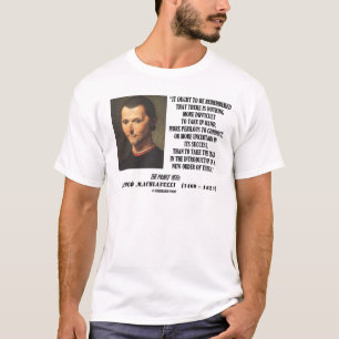 Camiseta Nueva pedido de Niccolo Machiavelli de la cita de