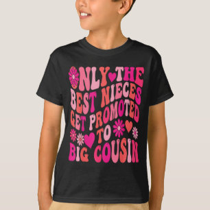 Camiseta Nueva prima grande solo las sobrinas son ascendida