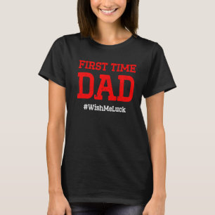 Camiseta Nueva Primera Vez Que Papá Desee A Papá