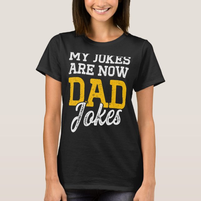 Camiseta Nueva Primera Vez Que Papá Es Chiste Papi (Anverso)