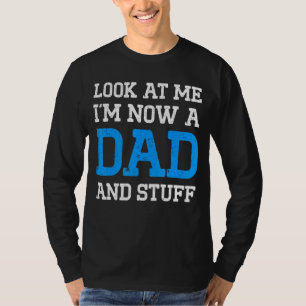 Camiseta Nueva Primera Vez Que Papá Se Mira Papi 4