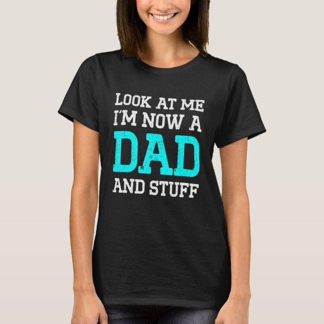 Camiseta Nueva Primera Vez Que Papá Se Mire Papi (Anverso)