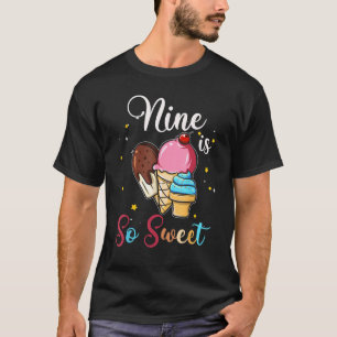 Camiseta Nueve es tan dulce 9.º helado Chica decoración cum
