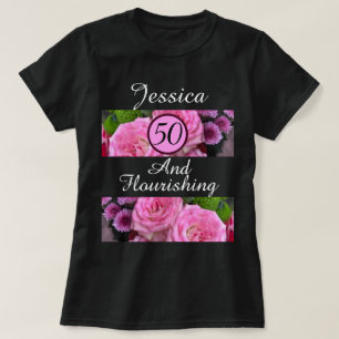 Camiseta Nuevo 50 Y Floreciente Nombre Personalizado De Flo