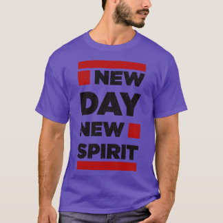 Camiseta Nuevo día Nuevo Espíritu Motivación Pensamiento Po