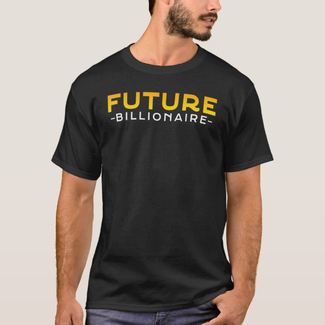 Camiseta Nuevo empresario dueño de negocio Futuro Billionai (Anverso)