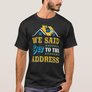 Camiseta Nuevo Fiesta De Calentamiento De Viviendas Dijimos