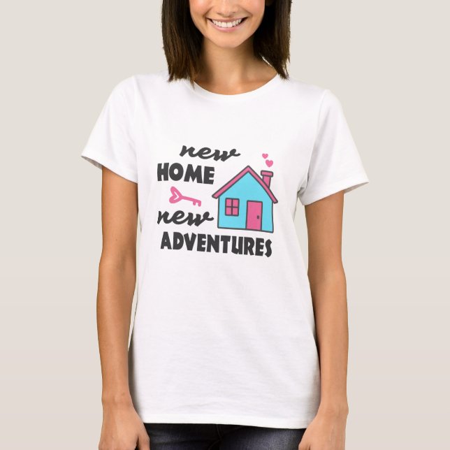 Camiseta Nuevo hogar nuevo fiesta nuevas aventuras (Anverso)