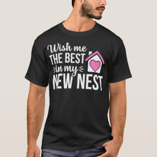 Camiseta Nuevo Nest Funny Homeowner Regalo Fiesta de calent