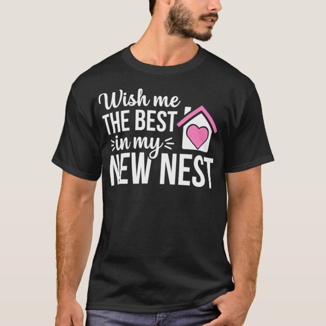 Camiseta Nuevo Nest Funny Homeowner Regalo Fiesta de calent (Anverso)