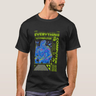 Camiseta ¡Nuevo! TODO ES TECNOLOGÍA DE INFORMÁTICA Simulaci