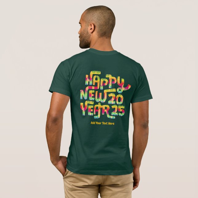 Camiseta Nuevos años 2025 Colorido de moda personalizado (Reverso completo)