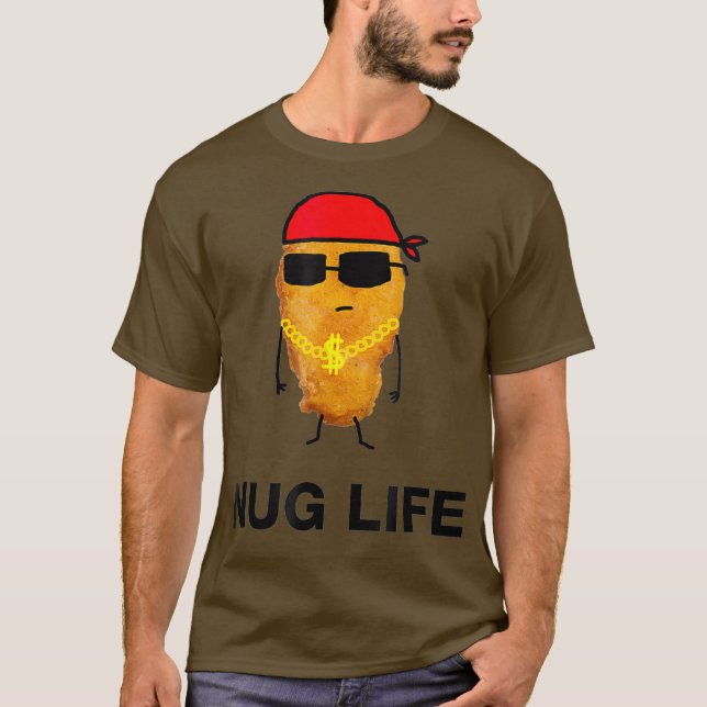 Camiseta Nug Life   Funny Chicken Nuggets (Anverso)