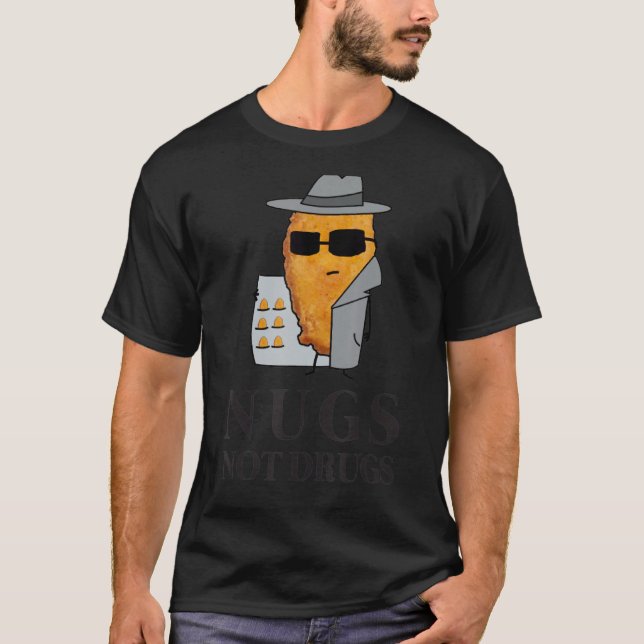 Camiseta Nuggets de pollo divertidos, no drogadictos (Anverso)