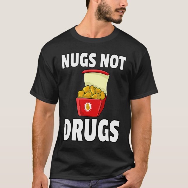 Camiseta Nuggets de pollo, no drogas (Anverso)