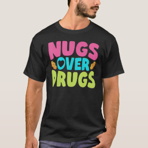 Camiseta Nuggets De Pollo Nugs Sobre Drogas Pollo Frito Ráp