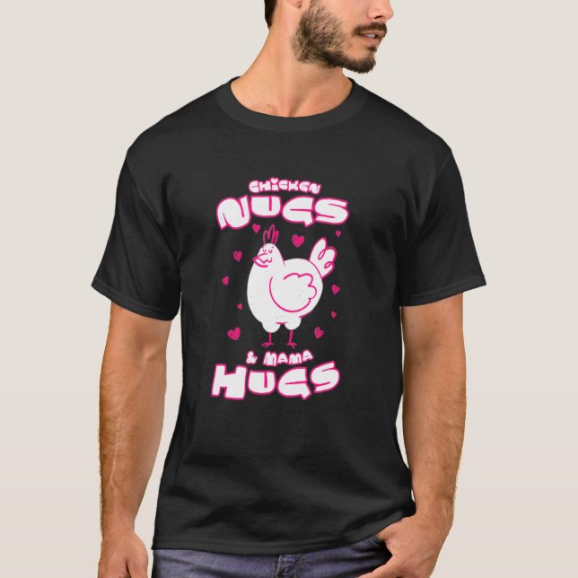 Camiseta Nuggets De Pollo Y Abrazos De Mamá (Anverso)