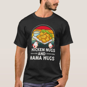 Camiseta Nuggets de pollo y abrazos de mamá Nuggets y besos