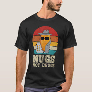 Camiseta Nuggets graciosos de pollo - Nugs no medicamentos 