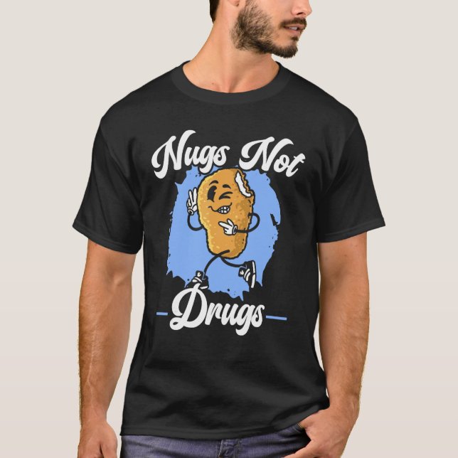 Camiseta Nuggets No Drogas Comida Frita Nugget De Pollo (Anverso)