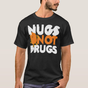 Camiseta Nuggets No Drogas Nuggets De Pollo Nuggets Enojad