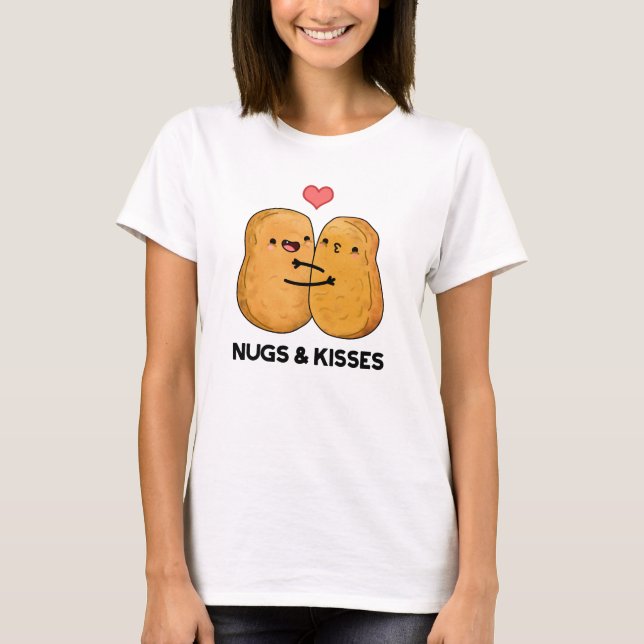 Camiseta Nugs And Kiss Graciosos Bollos De Pollos (Anverso)