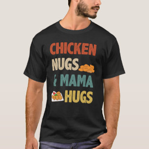 Camiseta Nugs de pollo retro y mamá abraza nugget de pollo