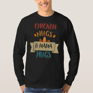 Camiseta Nugs de pollo y Mamá abrazan a los nugs y besa a l