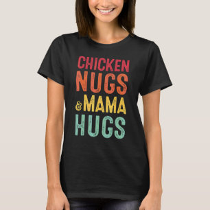 Camiseta Nugs de pollo y Mamá abrazan a niños de Día de la