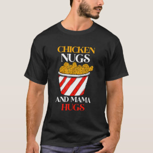 Camiseta Nugs De Pollos Y Mamás Abrazados, Nugs Y Besos, Nu