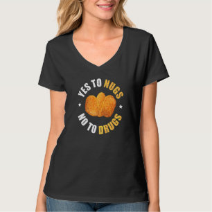 Camiseta Nugs No Drogas Nug Life Pun Para Un Nugget De Poll