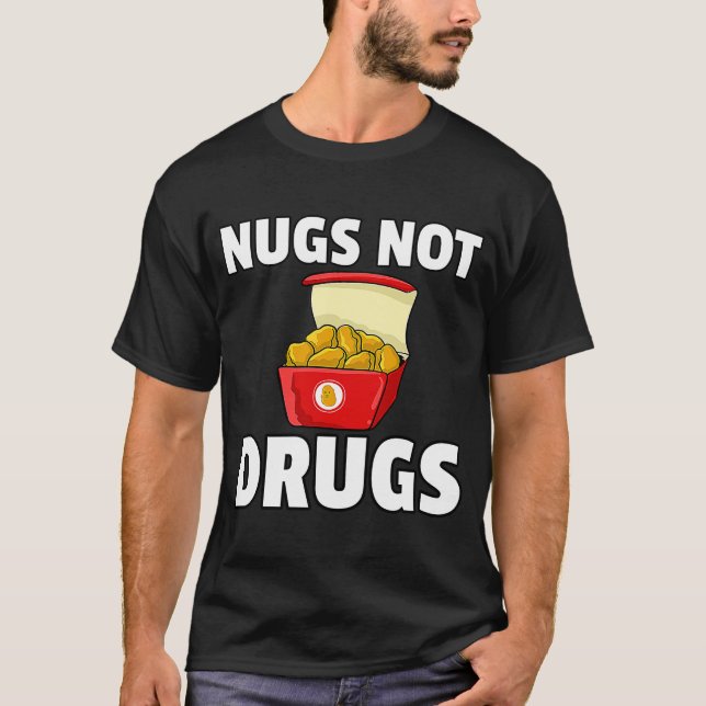 Camiseta Nugs No Drogas Pollo Nugget (Anverso)