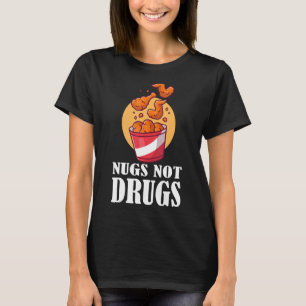 Camiseta Nugs No Drogas Pollo Nugget Costuma Nug