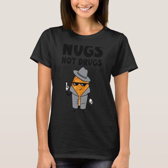 Camiseta Nugs No Drogas Pollo Nuggets (Anverso)