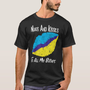 Camiseta Nugs Y Besos A Todos Mis Picos
