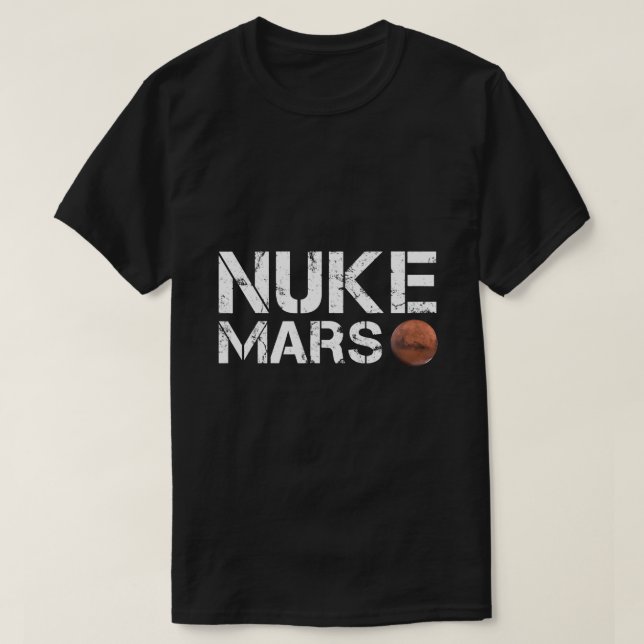 Camiseta Nuke Mars Funny Planet Solar System Astronomic Spa (Diseño del anverso)